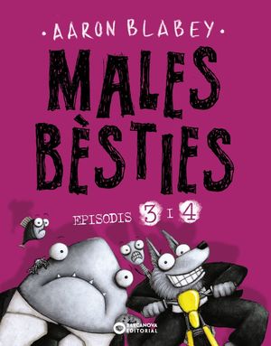 MALES BÈSTIES 3-4