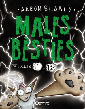 MALES BÈSTIES: ESPISODIS 11 I 12