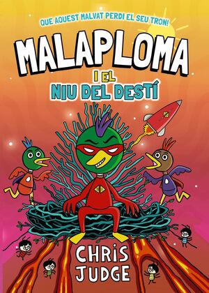 MALAPLOMA 2: I EL NIU DEL DESTÍ