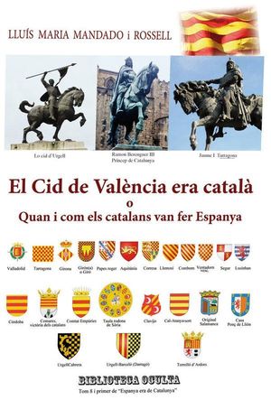 EL CID DE VALÈNCIA ERA CATALÀ