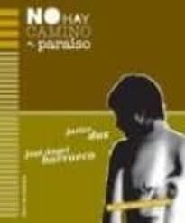 NO HAY CAMINO AL PARAÍSO