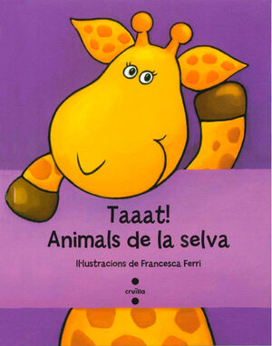 C-TAAAT! ANIMALS DE LA SELVA