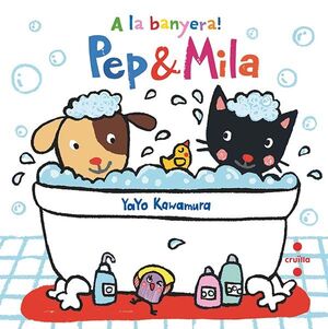 PEP & MILA: A LA BANYERA!