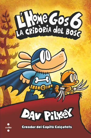 L'HOME GOS 06: LA CRIDÒRIA DEL BOSC