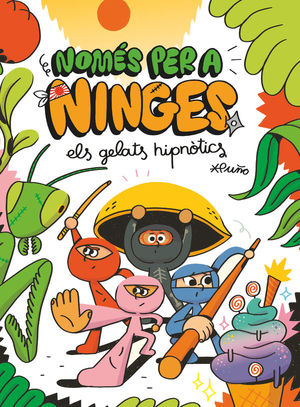 NOMÉS PER A NINJES 2: ELS GELATS HIPNÒTICS