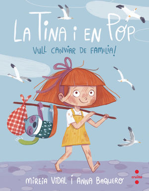 LA TINA I EN POP: VULL CANVIAR DE FAMÍLIA!