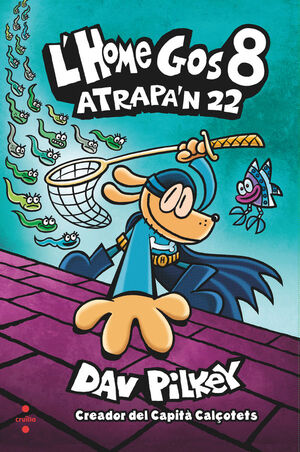 L'HOME GOS 8: ATRAPA'N 22