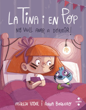 LA TINA I EN POP: NO VULL ANAR A DORMIR!