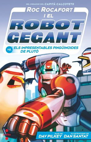 9. ROC ROCAFORT I EL ROBOT GEGANT VS. ELS IMPRESENTABLES PINGUÏNOIDES DE PLUTÓ