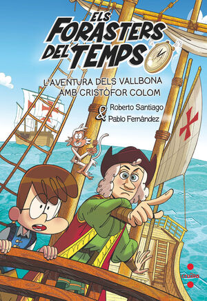 ELS FORASTERS DEL TEMPS 18: L'AVENTURA DELS VALLBONA AMB CRISTÒFOR COLOM