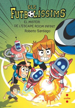 FUTBOLÍSSIMS 28: EL MISTERI DE L'ESCAPE ROOM INFINIT
