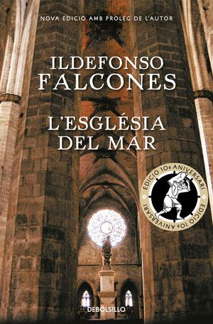 L'ESGLÉSIA DEL MAR (EDICIÓ COMMEMORATIVA 10È ANIVERSARI)