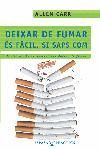 DEIXAR DE FUMAR ÉS FÀCIL, SI SAPS COM