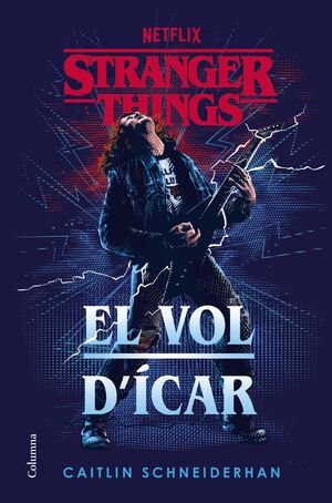 STRANGER THINGS: EL VOL D'ÍCAR