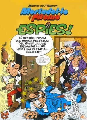 MORTADEL·LO I FILEMÓ. ESPIES! (MESTRES DE L'HUMOR 32)