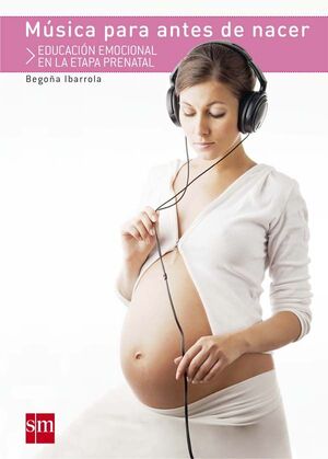 MÚSICA PARA ANTES DE NACER