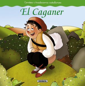 EL CAGANER           (CONTES I