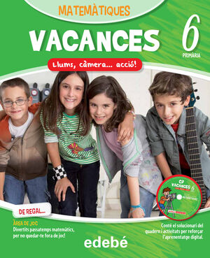 VACANCES MATEMÀTIQUES 6EP.  LLUMS, CÀMERA... ACCIÓ!