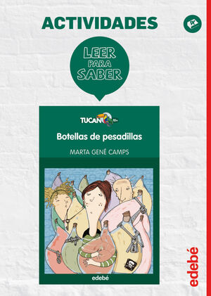 LEER PARA SABER: BOTELLAS DE PESADILLAS