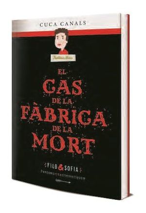 FILO&SOFIA 02: EL CAS DE LA FÀBRICA DE LA MORT