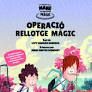 OPERACIÓ RELLOTGE MÀGIC