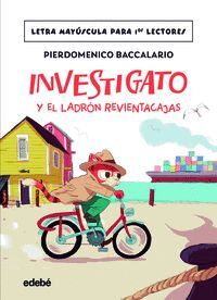 INVESTIGATO Y EL LADRÓN REVIENTACAJAS