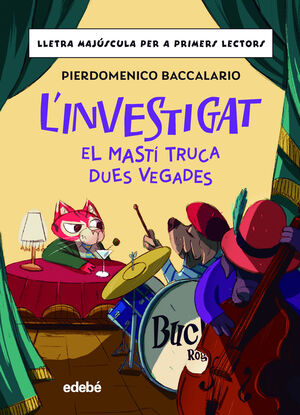L'INVESTIGAT 1: EL MASTÍ TRUCA DUES VEGADES