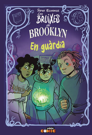 LES BRUIXES DE BROOKLYN 5: EN GUÀRDIA