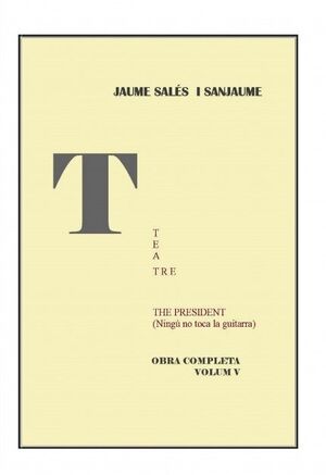 THE PRESIDENT (NINGÚ NO TOCA LA GUITARRA=