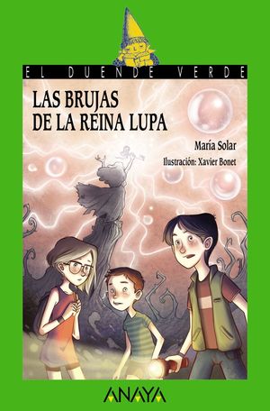 LAS BRUJAS DE LA REINA LUPA