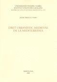 DRET URBANÍSTIC MEDIEVAL DE LA MEDITERRÀNEA