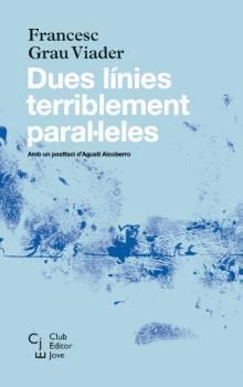 DUES LÍNIES TERRIBLEMENT PARAL·LELES