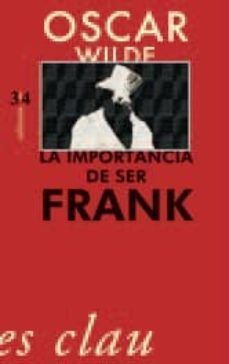 LA IMPORTÀNCIA DE SER FRANK