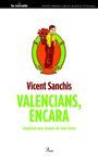 VALENCIANS, ENCARA