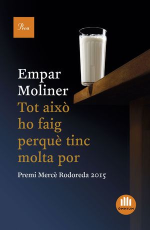 TOT AIXÒ HO FAIG PERQUÈ TINC MOLTA POR