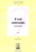 L'EXILI AUSTRIACISTA (1713-1747)