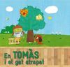 TOMAS I EL GAT ATRAPAT, EN