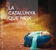 LA CATALUNYA QUE NEIX