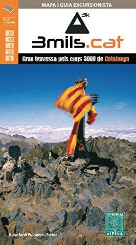 3MILS.CAT 1:40.000 GRAN TRAVESSA CIMS 3000 CATALUNYA-ALPINA