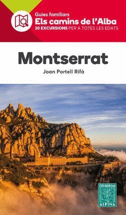 MONTSERRAT. ELS CAMINS DE L'ALBA