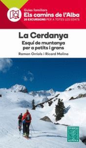 LA CERDANYA,ESQUÍ DE MUNTANYA- ELS CAMINS DE L'ALBA