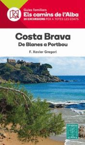 COSTA BRAVA- ELS CAMINS DE L'ALBA