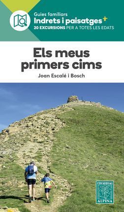 ELS MEUS PRIMERS CIMS- INDRETS I PAISATGES