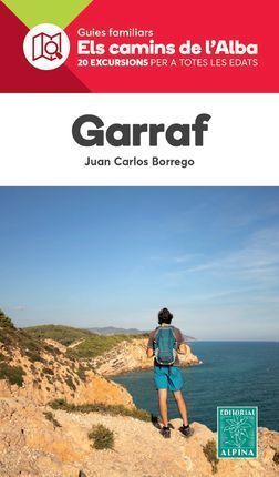 GARRAF -ELS CAMINS DE L'ALBA ALPINA