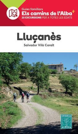 LLUÇANES -ELS CAMINS DE L'ALBA ALPINA