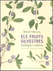 ELS FRUITS SILVESTRES : ECOLOGIA I CULTURA