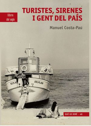 TURISTES, SIRENES I GENT DEL PAÍS
