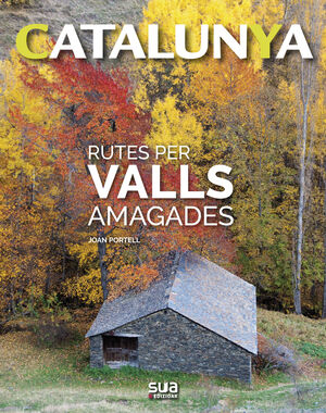 RUTES PER VALLS AMAGADES -SUA