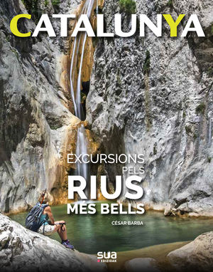 EXCURSIONS PER RIUS MÉS BELLS