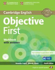 OBJECTIVE FIRST FOR SPANISH SPEAKERS WORKBOOK WITH ANSWERS WITH AUDIO CD 4TH EDITION